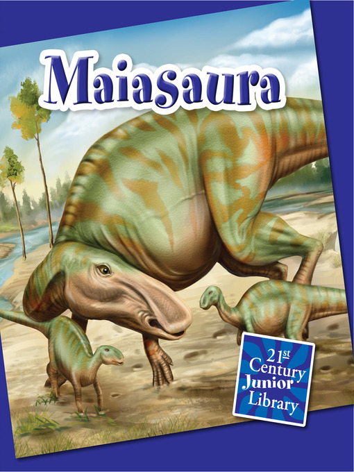 Title details for Maiasaura by Jennifer Zeiger - Available